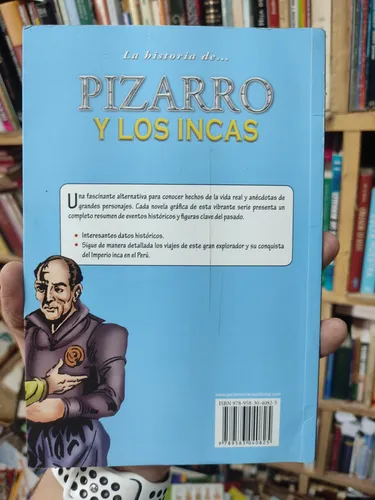 La Historia De Pizarro Y Los Incas - Novela Grafica (Usado)
