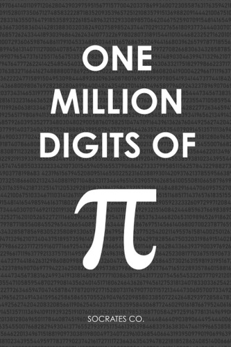 One Million Of Pi: Decimal Places From 1 To 1,000,000 - The Ultimate Book For Math Nerds On Pi Day, De Co., Socrates. Editorial Independently Published, Tapa Blanda En Inglés