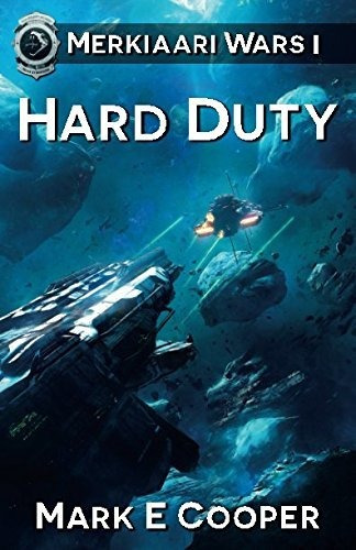 Book : Hard Duty Merkiaari Wars - Mark E. Cooper