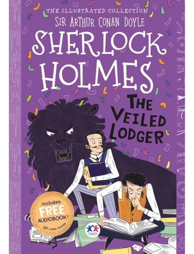 The Illustrated Collection - Sherlock Holmes: The Veiled Lod
