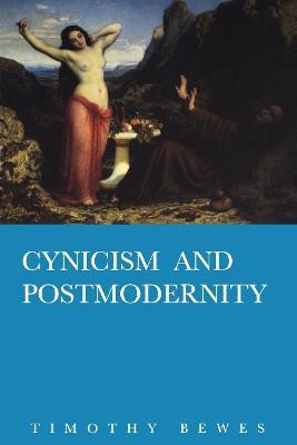 Libro Cynicism And Postmodernity - Timothy Bewes