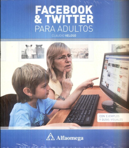 Facebook Y Twitter Para Adultos Claudio Veloso