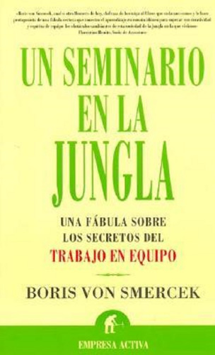 Un Seminario En La Jungla - Smercek - Empresa Activa