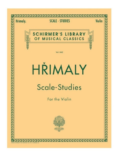 Scale Studies For The Violin / Escalas-estudios Para Violín.