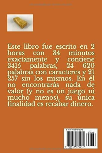 Quiero Tu Dineroo El Vender Cien Mil Copias De., de Rico, Nu. Editorial Independently Published en español
