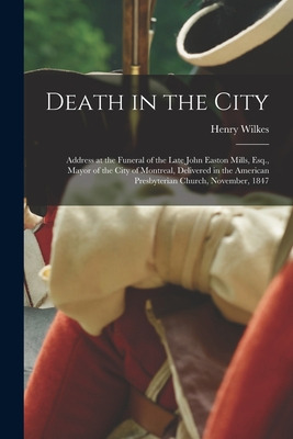 Libro Death In The City [microform]: Address At The Funer...