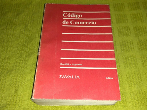 Código De Comercio - Dr. Fernando Marcelo Zamora - Zavalía 