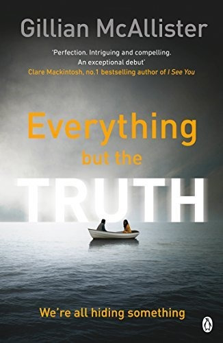 Book : Everything But The Truth - Gillian Mcallister