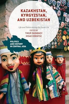 Libro Kazakhstan, Kyrgyzstan, And Uzbekistan: Life And Po...