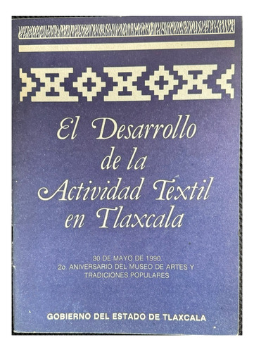 El Desarrollo De La Actividad Textil En Tlaxcala