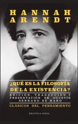 ¿Qué es la filosofía de la existencia?, de Arendt, Hannah. Editorial Biblioteca Nueva, tapa blanda en español, 2018