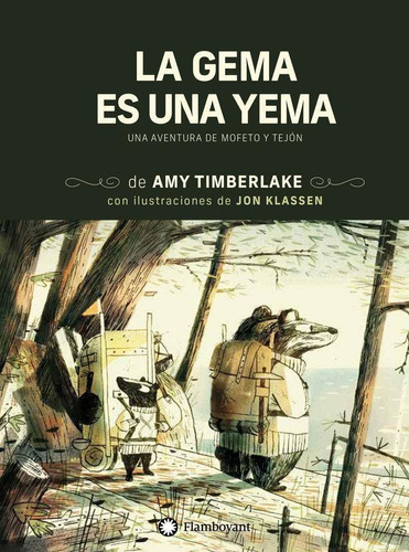 Libro: La Gema Es Una Yema. Timberlake, Amy. Editorial Flamb