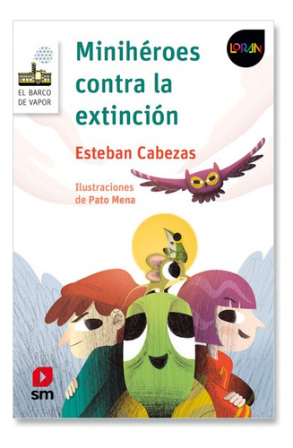 Libro Minihéroes Contra La Extinción - Esteban Cabezas