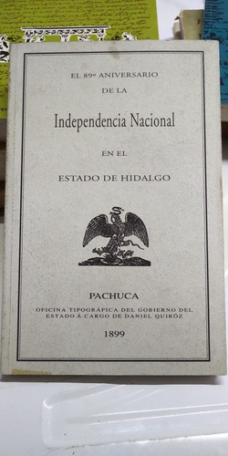 El 89 Aniversario De La Independencia Nacional En Hidalgo