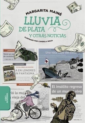 Lluvia De Plata Y Otras Noticias (ilustrado) (biblioteca In