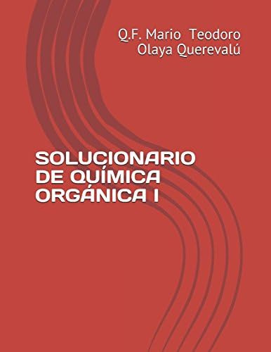 Libro: Solucionario De Química Orgánica I (spanish Edition)