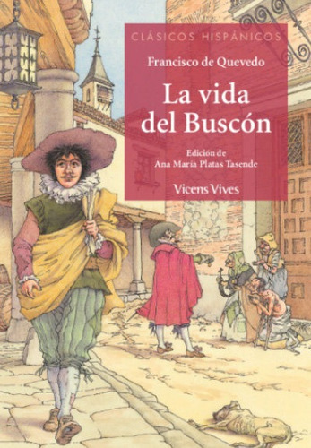La Vida Del Buscon (clasicos Hispanicos), De Platas Tasende, Ana Maria. Editorial Vicens Vives, Tapa Blanda En Español