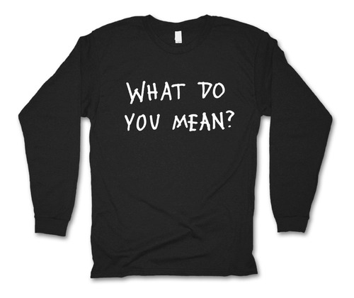 Justin Bieber Playera Manga Larga What Do You Mean Wp