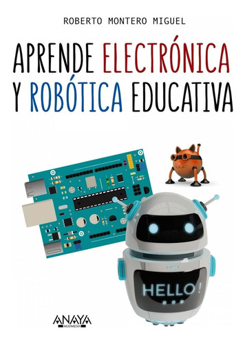 Libro Aprende Electrónica Y Robótica Educativa - Montero M