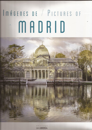 Imagenes De Pictures Of Madrid - Ediciones La Libreria