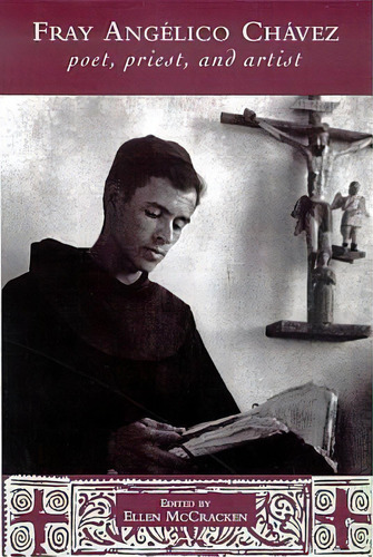 Fray Angelico Chavez, De Ellen Mccracken. Editorial University New Mexico Press, Tapa Blanda En Inglés