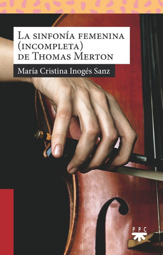 Sinfonia Femenina Incompleta De Thomas Merton,la - Inoges,ma