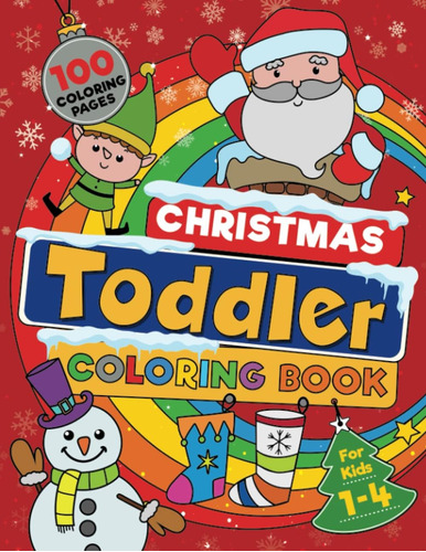 Libro: Christmas Toddler Coloring Book: 100 Big, Easy To Fun