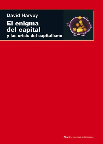 El Enigma Del Capital, David Harvey, Ed. Akal