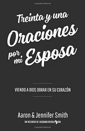 Libro Treinta Y Una Oraciones Por Mi Esposa : Viendo A Di...