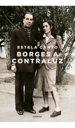 Borges A Contraluz - Estela Canto