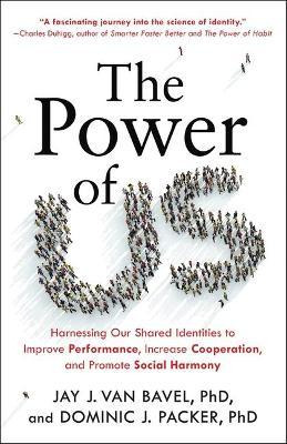 Libro The Power Of Us : Harnessing Our Shared Identities ...