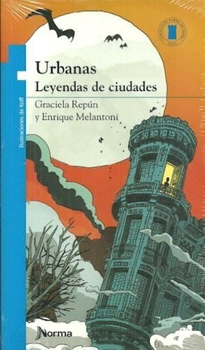 Urbanas Leyendas De Ciudades - Torre Azul - Norma 