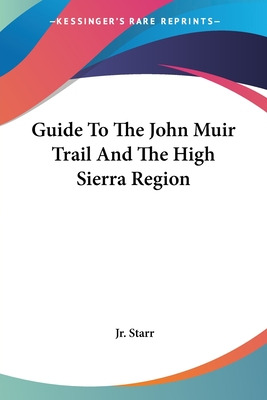 Libro Guide To The John Muir Trail And The High Sierra Re...