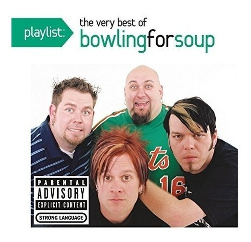 Playlist: The Very Best Of Bowling For Soup Usa Import Cd