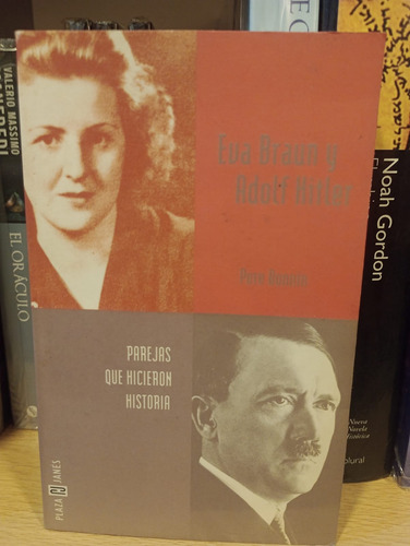 Eva Braun Y Adolf Hitler - Pere Bonnin - Ed Plaza & Janes