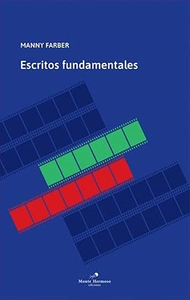 Escritos Fundamentales - Manny Farber