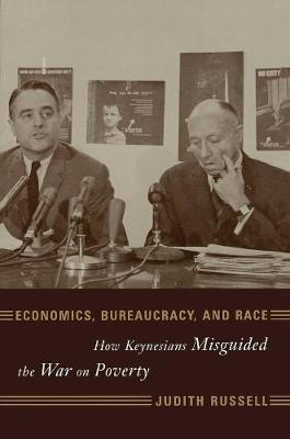 Libro Economics, Bureaucracy, And Race - Judith Russell