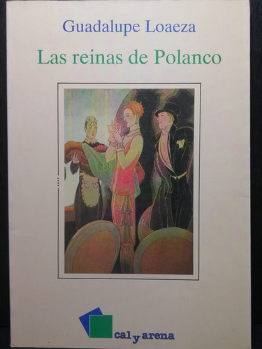 Las Reinas De Polanco Guadalupe Loaeza Cal Y Arena