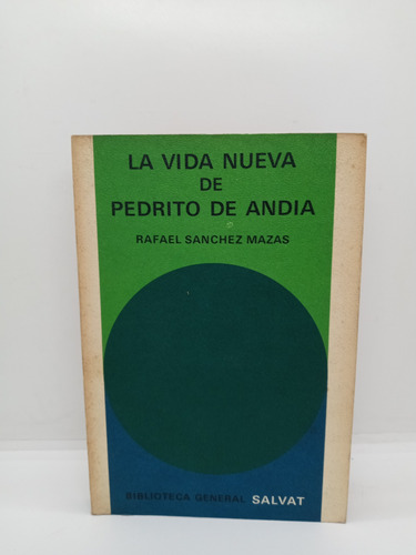 La Vida Nueva De Pedrito De Andia - Rafael Sánchez Mazas 