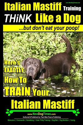 Libro Italian Mastiff, Italian Mastiff Training - Think L...