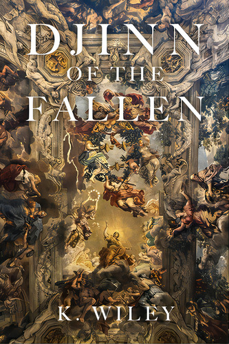 Djinn Of The Fallen, De Wiley, K.. Editorial Dorrance Pub Co Inc, Tapa Blanda En Inglés