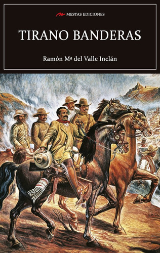 Tirano Banderas - Valle Inclan,ramon Maria Del