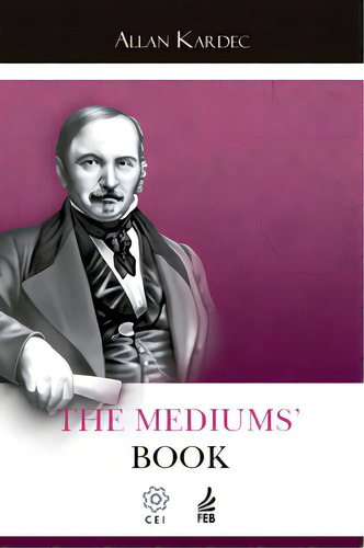 The Mediums'''' Book (o Livro Dos Médiuns - Inglês), De Kardec, Allan. Editorial Feb Editora, Tapa Mole En Português