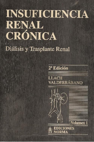 Libro Insuficiencia Renal Cronica 2 Tomos De Llach