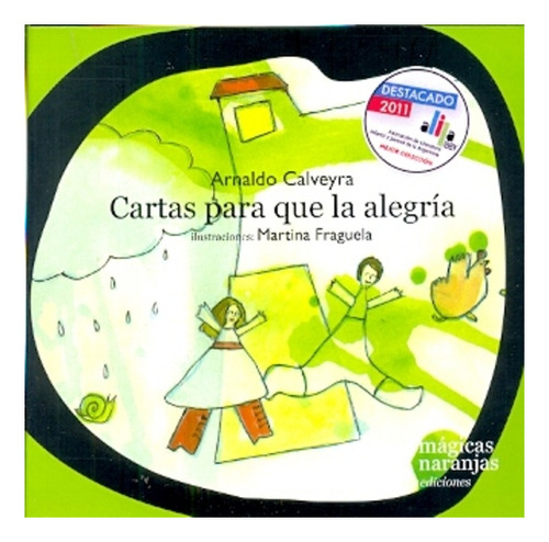 Cartas Para Que La Alegria - Arnaldo Calveyra