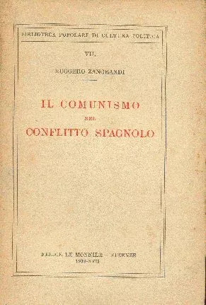 Ruggero Zangrandi: Il Comunismo Nel Conflitto Spagnolo