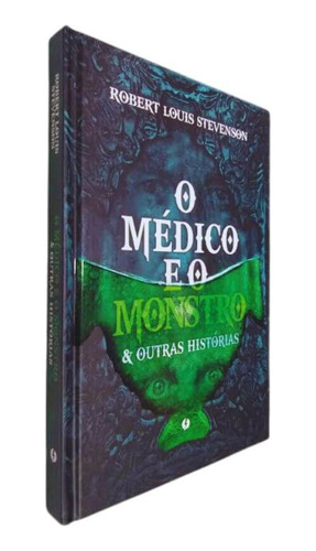 Livro Físico O Médico E O Monstro E Outras Histórias Robert Louis Stevenson Edição Luxo Capa Dura