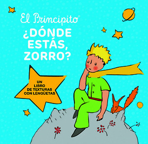 Libro El Principito. Donde Estas Zorro