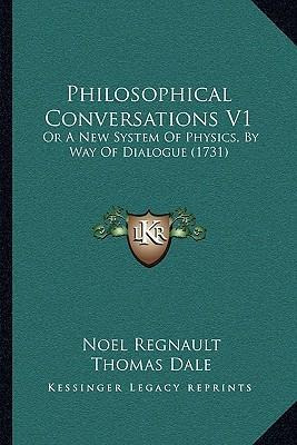 Libro Philosophical Conversations V1 : Or A New System Of...