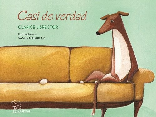 Casi De Verdad, De Lispector, Clarice. Sabina Editorial S.l., Tapa Dura En Español